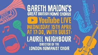 Great British Home Chorus – Live Rehearsal With Laurel Neighbour  | Session 16 (Week 4)