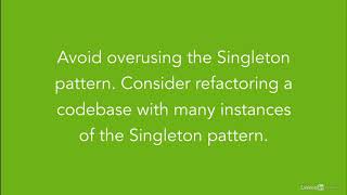 The Singleton Pattern