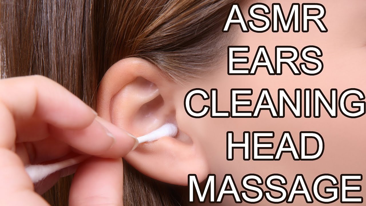 Asmr Ears Cleaning Role Play Head Massage Binaural Ear To Ear Whispers Youtube