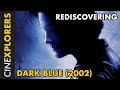 Rediscovering Dark Blue 2002 