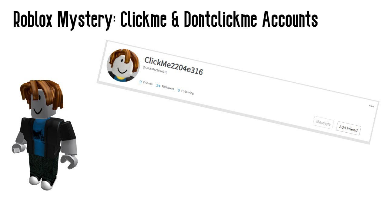 Roblox Mystery Clickme Dontclickme Accounts YouTube 
