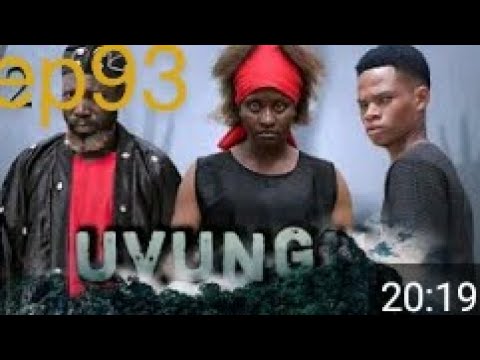 Uvungu Ep 93