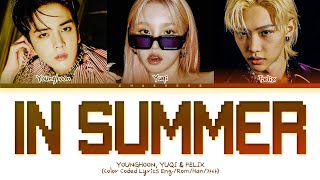 Younghoon, Yuqi, Felix In Summer (original: SSAK3) Lyrics (Color Coded Lyrics)