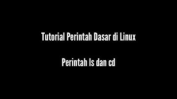 Tutorial Terminal Linux Pemula #1 Perintah ls dan cd