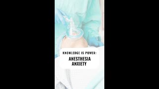 Anesthesia Anxiety