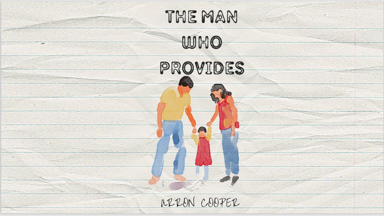 Arron Cooper - The Man Who Provides (Official Audio)