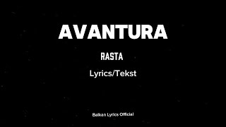 Avantura (Official Lyrics Video) - Rasta