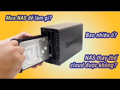 Các câu hỏi thường gặp về NAS: thay được cloud? mua bao nhiêu ổ? dùng NAS làm gì?