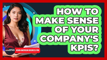How To Make Sense Of Your Company
