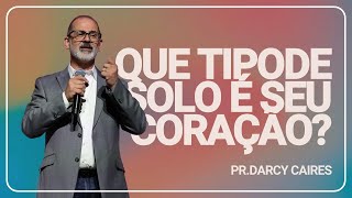 Que tipo de solo é o seu coração? | New Life Church | Pr. Darcy Caires