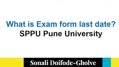 How to check Exam forms filling  last date? | Last date to fill exam forms in SPPU Pune University