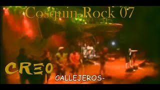 Callejeros - Creo - Cosquin Rock 2007 Calidad Mejorada