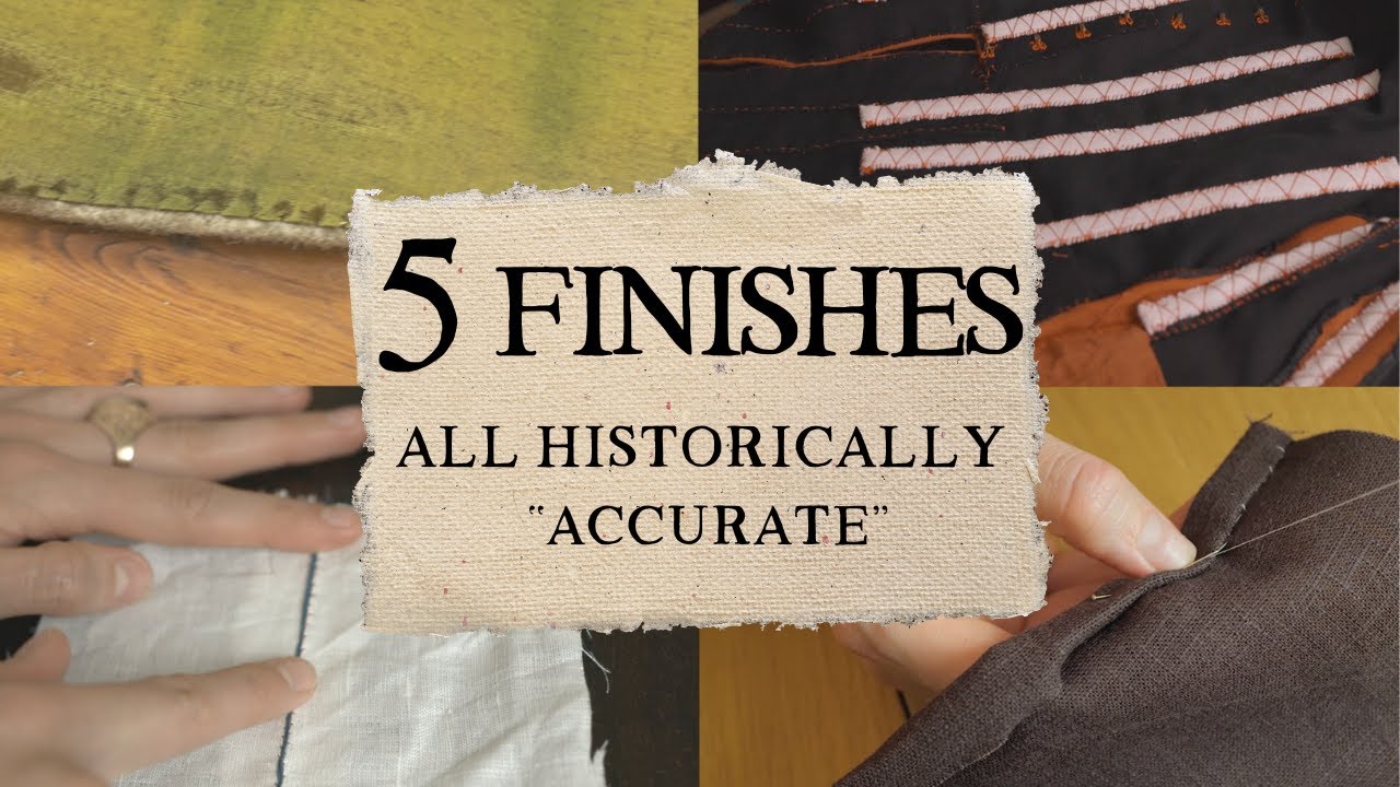 5 способов ручной обработки швов для исторической моды (и не только)