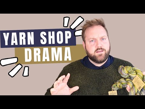 DRAMA at the Yarn Store: Winding Yarn & Spilling Tea ☕ don't judge my yarn!