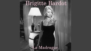 Video thumbnail of "Brigitte Bardot - La Madrague"