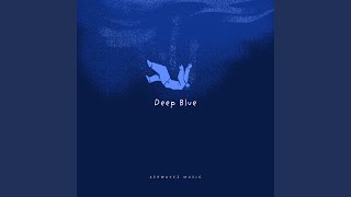 Download lagu Deep Blue