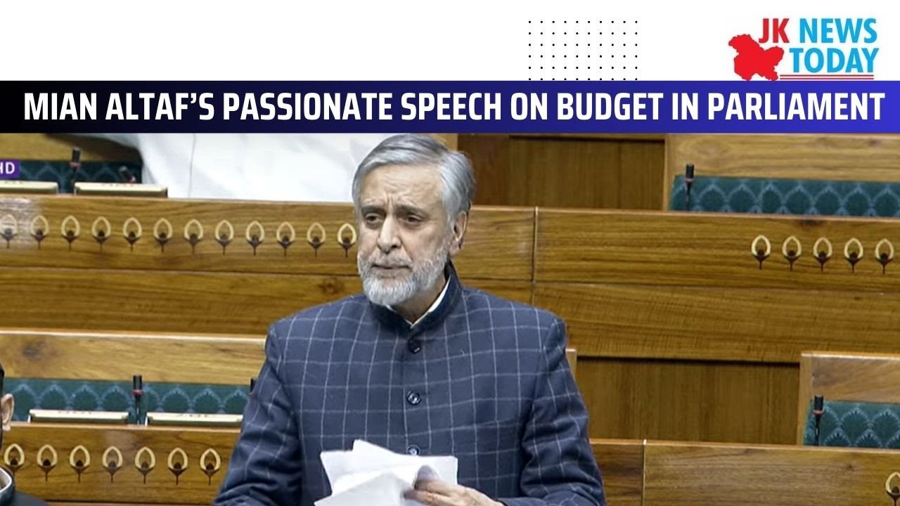 Mian Altaf’s passionate speech on budget in Parliament | JK News Today ...