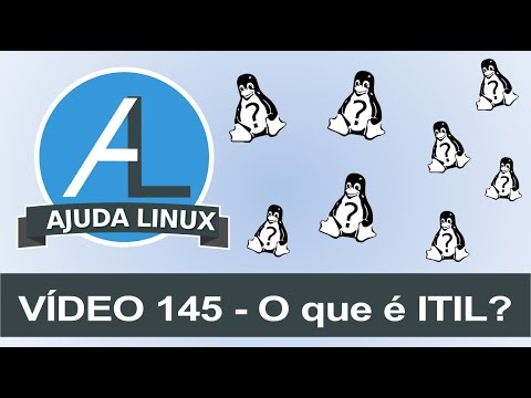 Ajuda Linux - Dia 145 - O que é ITIL?