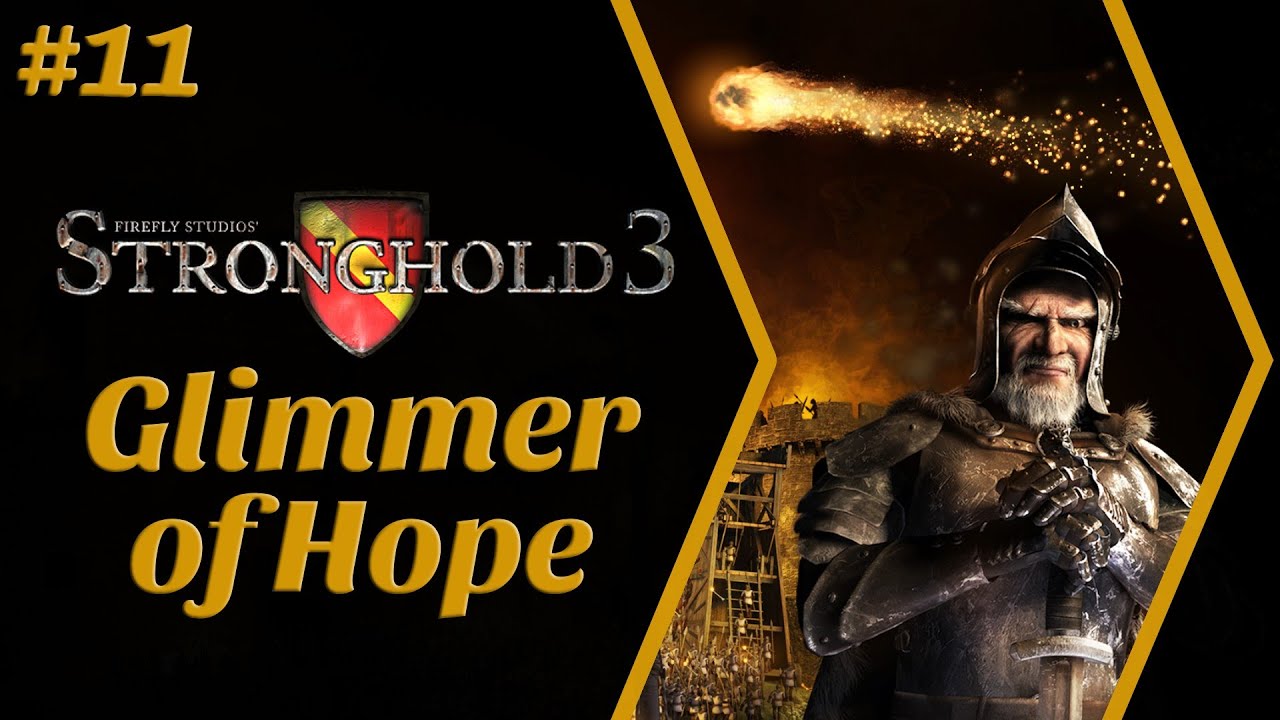 Stronghold 3 Military Campaign 11 Glimmer Of Hope YouTube stronghold-3-military-campaign-11-glimmer-of-hope-youtube