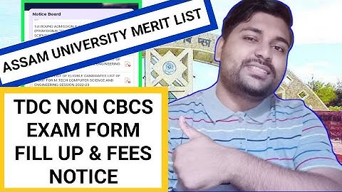 Finally Merit list || TDC Exam form fill up & fees notice | Assam University | Pranoy Roy