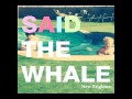 said the whale - new brighton