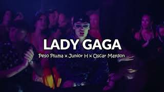 LADY GAGA (Video Oficial) - Peso Pluma, Gabito Ballesteros, Junior H (2024)