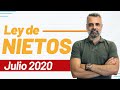 ⚖️ LEY DE NIETOS 👵🏼👶🏻🧓🏼 JULIO 2020 🇪🇸