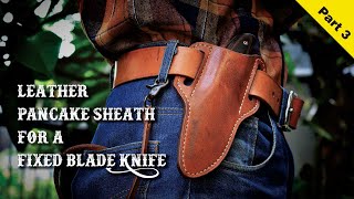 Vegetable Tanned Leather | MAKING A Leather Knife Sheath  Veg Tan leather Videos By Klan PART 3