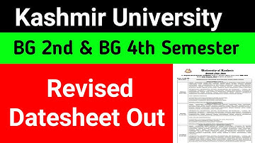 Kashmir University BG 2nd & 4th Semester Revised Datesheet Out | Official
