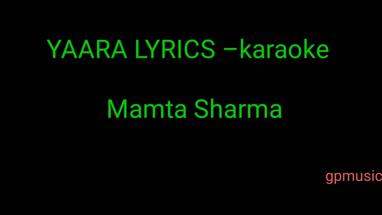 yaara mamta sharma karaoke with lyrics no vocal instrumental guide YouTube