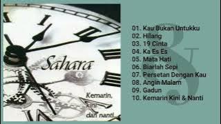 Sahara - Kemarin Kini Dan Nanti (Full Album & HQ Audio)