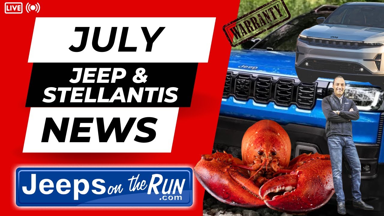 July 2025 Jeep & Stellantis News | Cherokee | Hemi | Lobsters | Tim Kuniskis