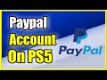 How to Add Paypal Account to PS5 to ADD Funds or Buy Games (Easy Method)