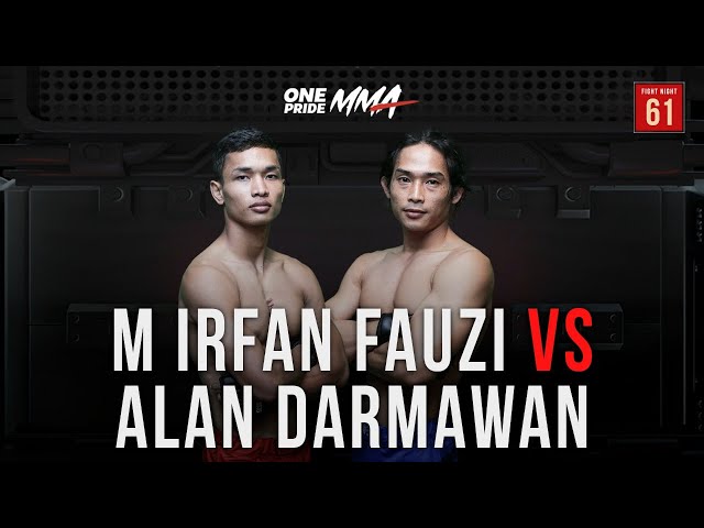 M Irfan Fauzi Vs Alan Darmawan | Full Fight One Pride MMA FN 61 class=