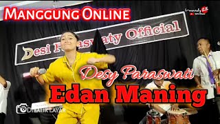 DESY PARASWATI - EDAN MANING - Manggung Online
