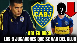 🟡🔵🟡💣Limpieza en Boca!!! Los 9 jugadores que se van del Club!!!