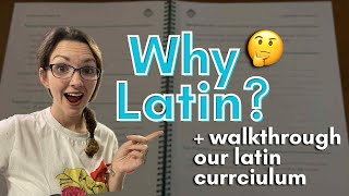 Why We Teach Latin in Our Homeschool (+ Curriculum Peek)