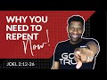 Why You Need to Repent From Your Sins...RIGHT NOW