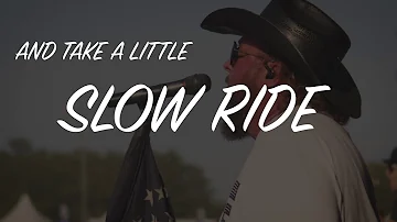 Colt Ford - Slow Ride (feat. Mitchell Tenpenny)[Official Lyric Video]