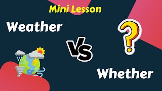 Weather Vs Whether . What is the difference? | English grammar mini lesson