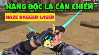 BÌNH LUẬN CF - HAZE DAGGER LASER | CẬN CHIẾN ĐỘC LẠ BÌNH DƯƠNG