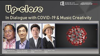[Up-Close Dialogue] In Dialogue with COVID-19 &amp; Music Creativity