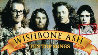 WISHBONE ASH - TEN TOP SONGS│BEST OF ROCK #rockstar #uk #rock #melodymaker #classicrock #argus