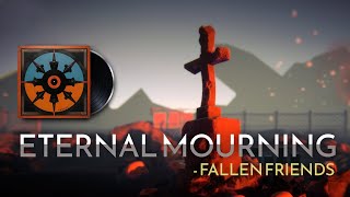 Eternal Mourning   Fallen Friends