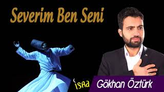 Gökhan Öztürk - Severim Ben Seni Resimi