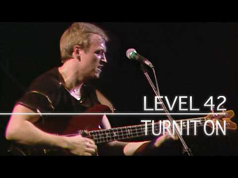 Level 42 - Turn It On (Sight And Sound In Concert, March 5, 1983)