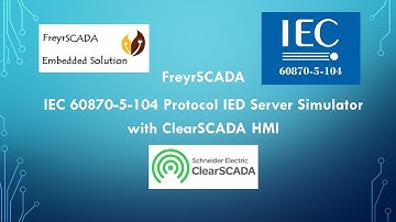 ClearSCADA IEC 60870-5-104 Protocol IED Server Simulator testing