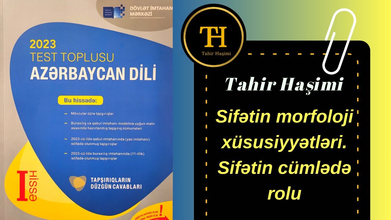 Sifətin morfoloji xüsusiyyətləri. Sifətin cümlədə rolu. DİM Azərbaycan dili test toplusu 2023