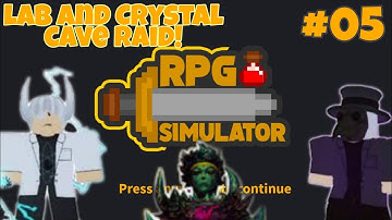 LABORATORY RAID NEW STRATEGY?! | ROBLOX RPG SIMULATOR | #05