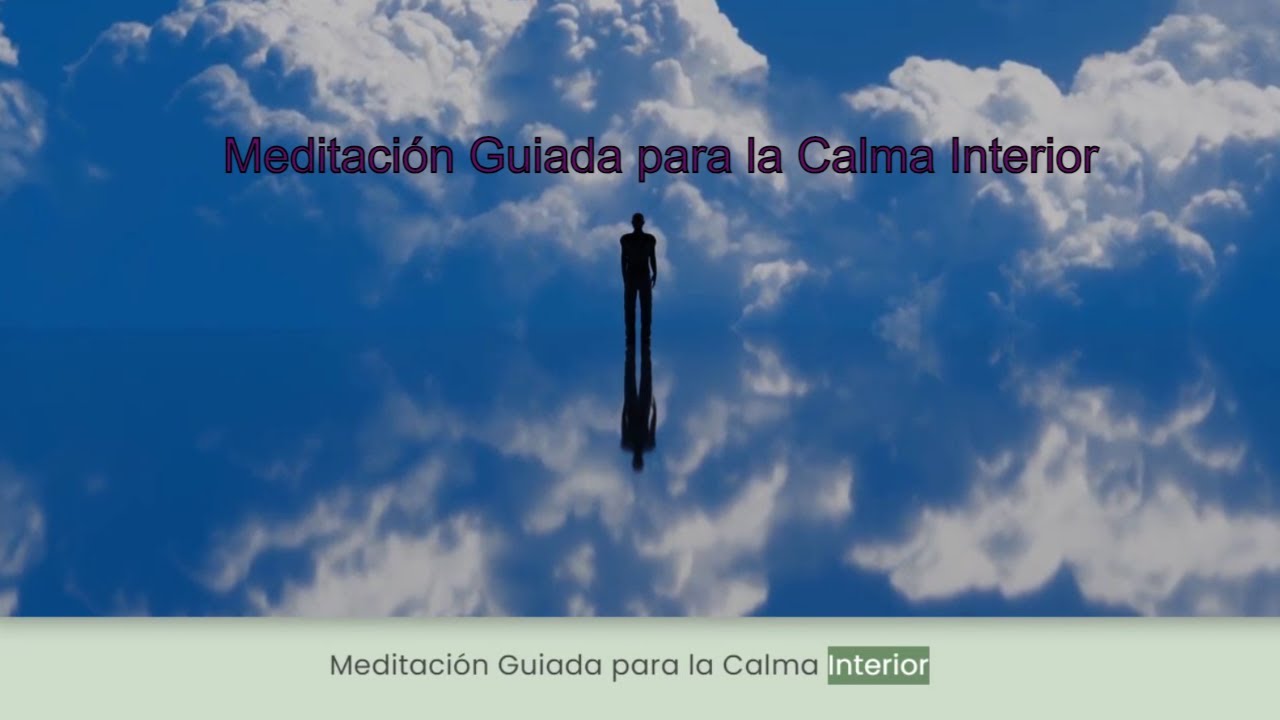 Meditación Guiada para la Calma Interior - YouTube